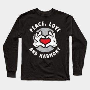 Peace, Love And Harmony Long Sleeve T-Shirt